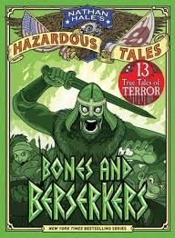 Nathan Hale's Hazardous Tales Vol 13 HC Bones and Berserkers