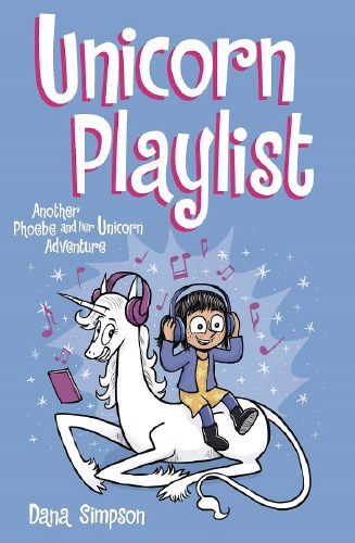 Phoebe and Her Unicorn Vol 14 SC Unicorn Playlist
