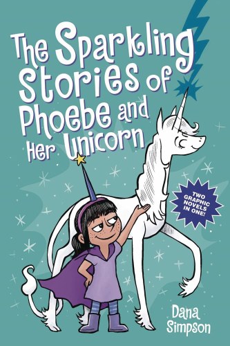 Sparkling Stories of Phoebe and Her Unicorn SC