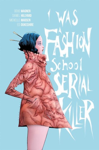I Was a Fashion School Serial Killer SC