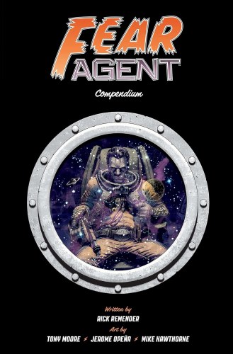 Fear Agent Compendium SC