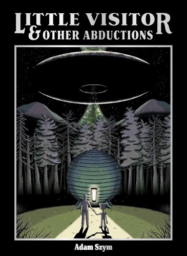 Little Visitor & Other Abductions HC