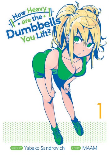 How Heavy are the Dumbbells You Lift? Vol 01 SC
