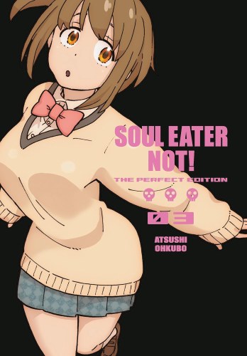 Soul Eater Not! Perfect Edition Vol 03 HC