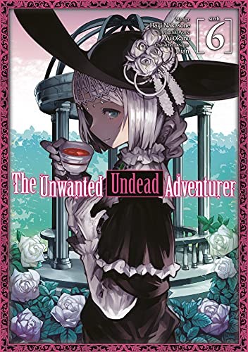 Unwanted Undead Adventurer Vol 06 SC