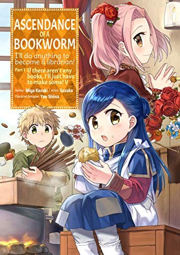 Ascendance Of A Bookworm Part 1 Vol 05 SC