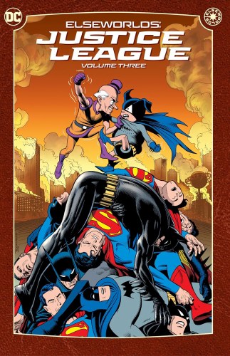 Elseworlds Justice League Vol 03 SC