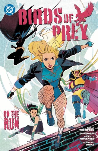 Birds of Prey Vol 04 SC On the Run