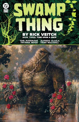 Swamp Thing by Rick Veitch Vol 03 SC Time Upon a Once