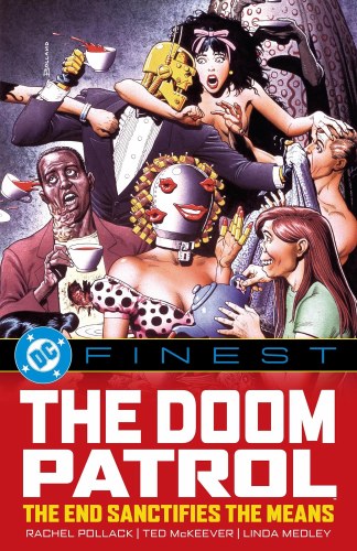DC Finest Doom Patrol End Sanctifies the Means SC