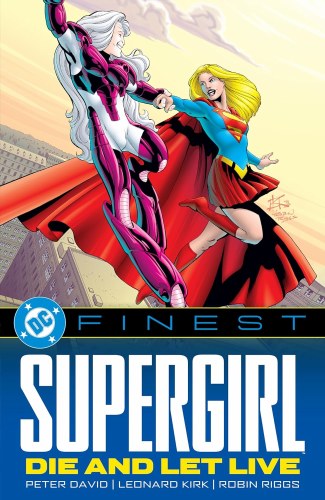 DC Finest Supergirl Die and Let Live SC
