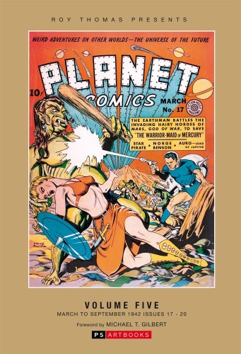 Roy Thomas Presents Planet Comics Vol 05 HC