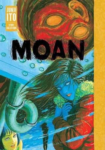 Moan Junji Ito Story Collection HC