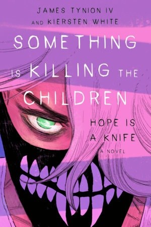 Something is Killing the Children Hope is a Knife HC Direct Market Edition