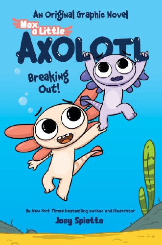 Max, a Little Axolotl Vol 02 SC Breaking Out