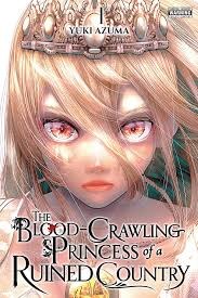 Blood-Crawling Princess of a Ruined Country Vol 01 SC