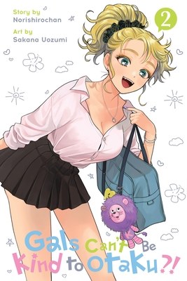Gals Can't Be Kind to Otaku? Vol 02 SC
