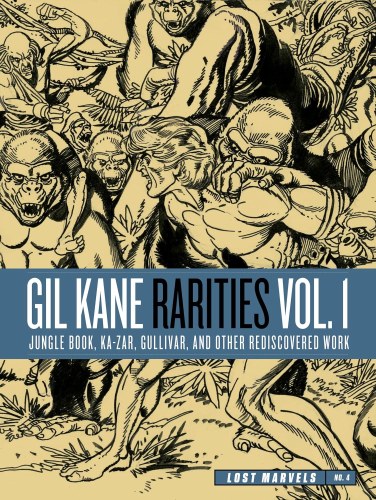 Lost Marvels No 04 HC Gil Kane Rarities Vol 01 Jungle Boo Ka-Zar Gulliver and Other Rediscovered Work from the 1970s