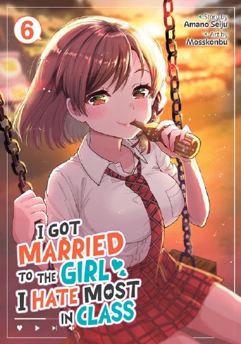 I Got Married to the Girl I Hate Most in Class Vol 06 SC