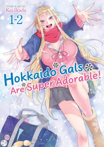 Hokkaido Gals Are Super Adorable! Vol 1-2 Omnibus SC
