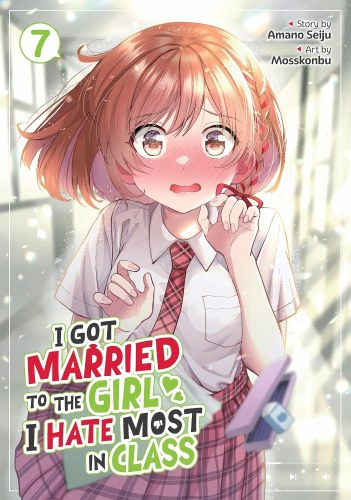 I Got Married to the Girl I Hate Most in Class Vol 07 SC