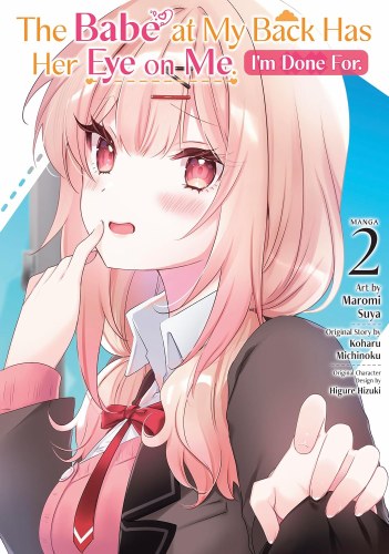 Babe at My Back Has Her Eye on Me I'm Done For Vol 02 SC