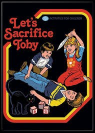Steven Rhodes Let's Sacrifice Toby Magnet