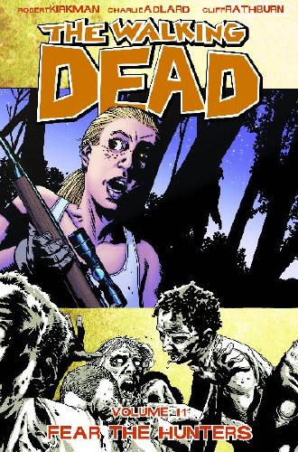 Walking Dead Vol 11 SC Fear the Hunters
