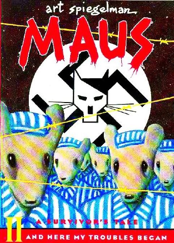 Maus Survivor's Tale Vol 02 SC And Here My Troubles Began