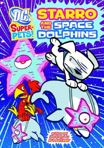 DC Super Pets Young Reader SC Starro and the Space Dolphins