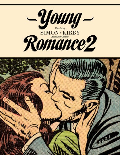 Young Romance Early Simon and Kirby Comics Vol 02 HC