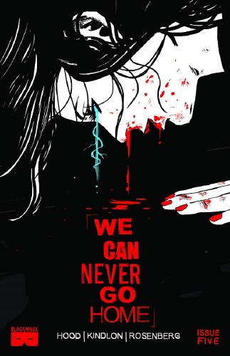 We Can Never Go Home #5