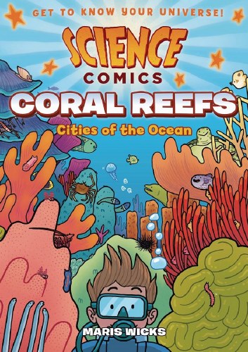 Science Comics Coral Reefs Cities of the Ocean HC