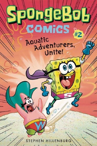 Spongebob Comics Vol 02 SC Aquatic Adventurers Unite