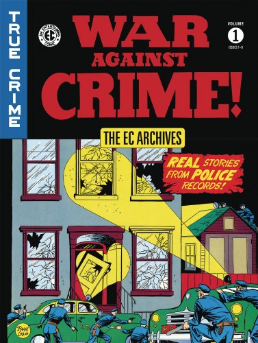 EC Archives War Against Crime! Vol 01 HC