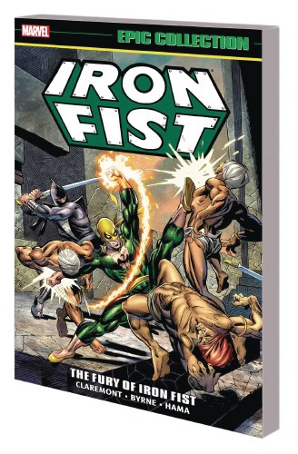 Iron Fist Epic Collection Fury of Iron Fist SC