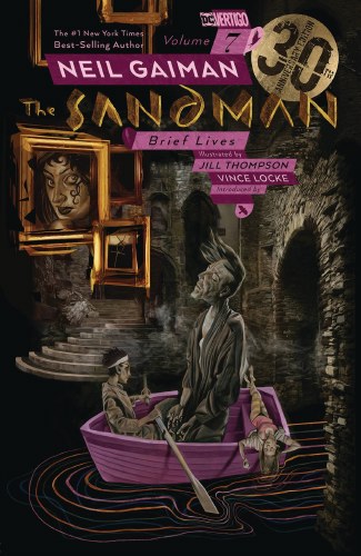 Sandman Vol 07 SC Brief Lives 30th Anniversary Edition