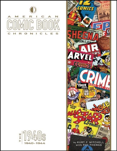 American Comic Book Chronicles 1940-44 HC