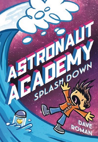 Astronaut Academy Vol 03 HC Splashdown