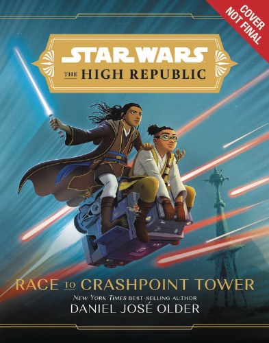 Star Wars High Republic Race to Crashpoint Tower Novel HC