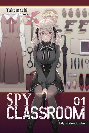 Spy Classroom Light Novel Vol 01 SC No Lily