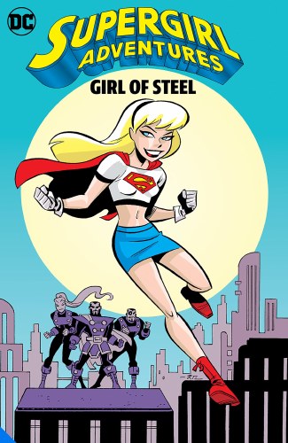 Supergirl Adventures Girl of Steel SC