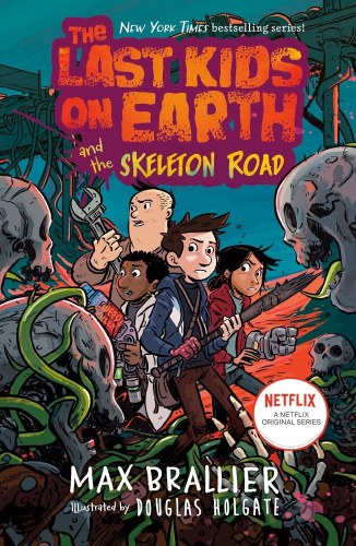 Last Kids on Earth Vol 06 HC Skeleton Road