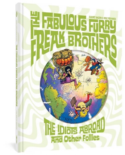 Fabulous Furry Freak Brothers Idiots Abroad and Other Follies SC