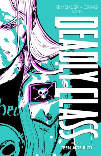 Deadly Class Vol 03 HC