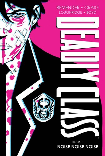 Deadly Class Vol 01 HC