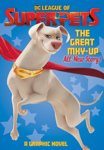 DC League of Super Pets Great Mxy-Up SC
