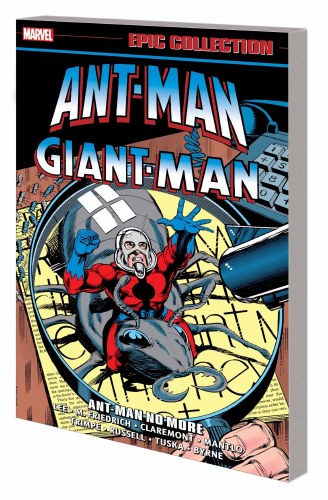 Ant-Man Giant-Man Epic Collection Ant-Man No More SC