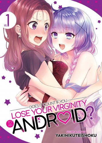 Does It Count If You Lose Your Virginity to an Android? Vol 01 SC