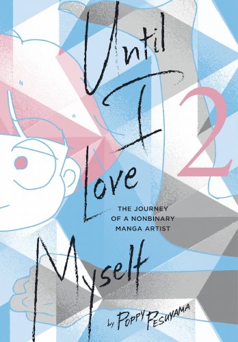 Until I Love Myself Vol 01 SC Journey of a Nonbinary Manga Artist
